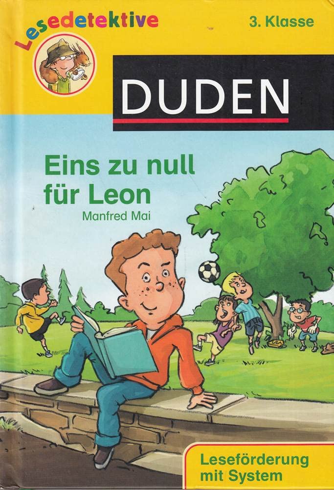 Eins zu null für Leon (3. Klasse) (Duden Lesedetektive) Contemporary literature