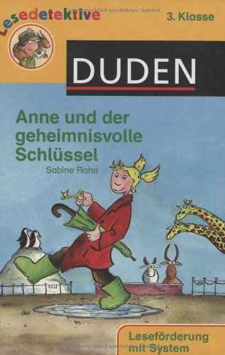 Anne und der geheimnisvolle Schlüssel (3. Klasse) (Duden Lesedetektive) Contemporary literature