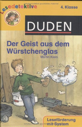 Der Geist aus dem Würstchenglas (4. Klasse) (Duden Lesedetektive) Contemporary literature