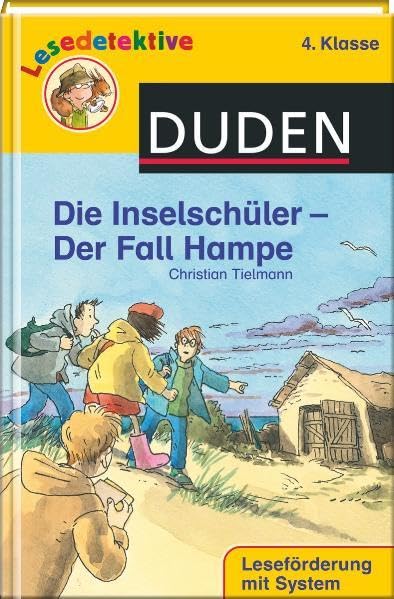 Die Inselschüler - Der Fall Hampe (4. Klasse) (Duden Lesedetektive) Novels & Short Stories