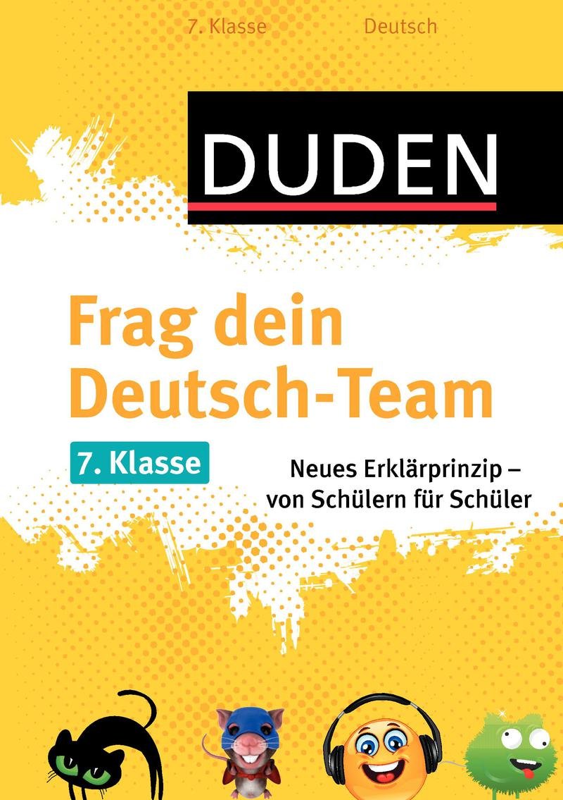 Frag dein Deutsch-Team 7. Klasse: Neues Erklärprinzip - von Schülern für Schüler (Duden - Frag dein Team) Study Guides