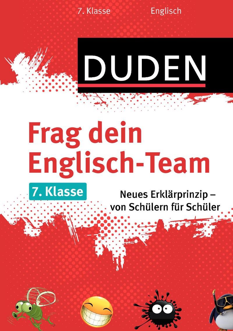 Frag dein Englisch-Team 7. Klasse: Neues Erklärprinzip - von Schülern für Schüler (Duden - Frag dein Team) Foreign Languages ​​& Dictionaries