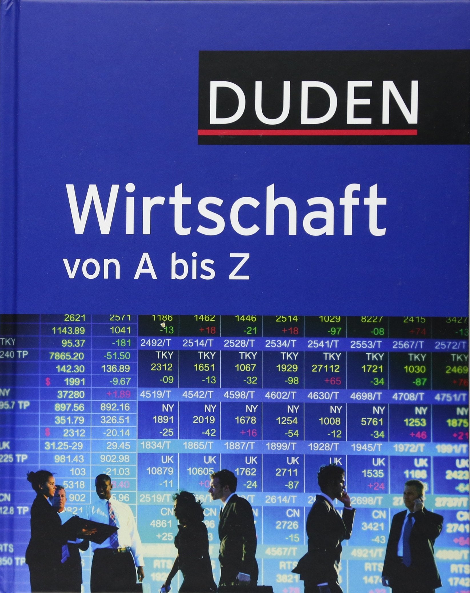 Duden Wirtschaft von A bis Z Business, Finance & Career