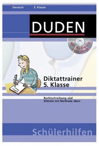 Diktattrainer 5. Klasse: Rechtschreibung und Diktate mit Methode üben (Duden-Schülerhilfen) Study Guides