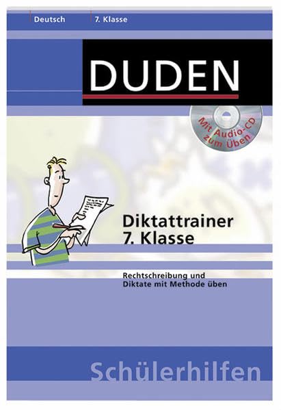 Diktattrainer 7. Klasse: Rechtschreibung und Diktate mit Methode üben (Duden-Schülerhilfen) Study Guides