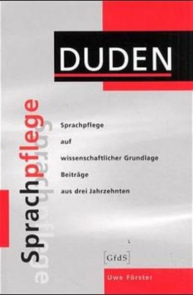 Sprachpflege auf wissenschaftlicher Grundlage: Beiträge aus drei Jahrzehnten Reference Books