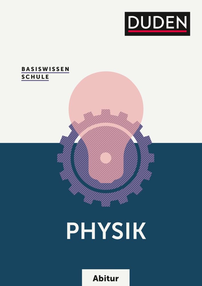 Basiswissen Schule - Physik Abitur Study Guides Books