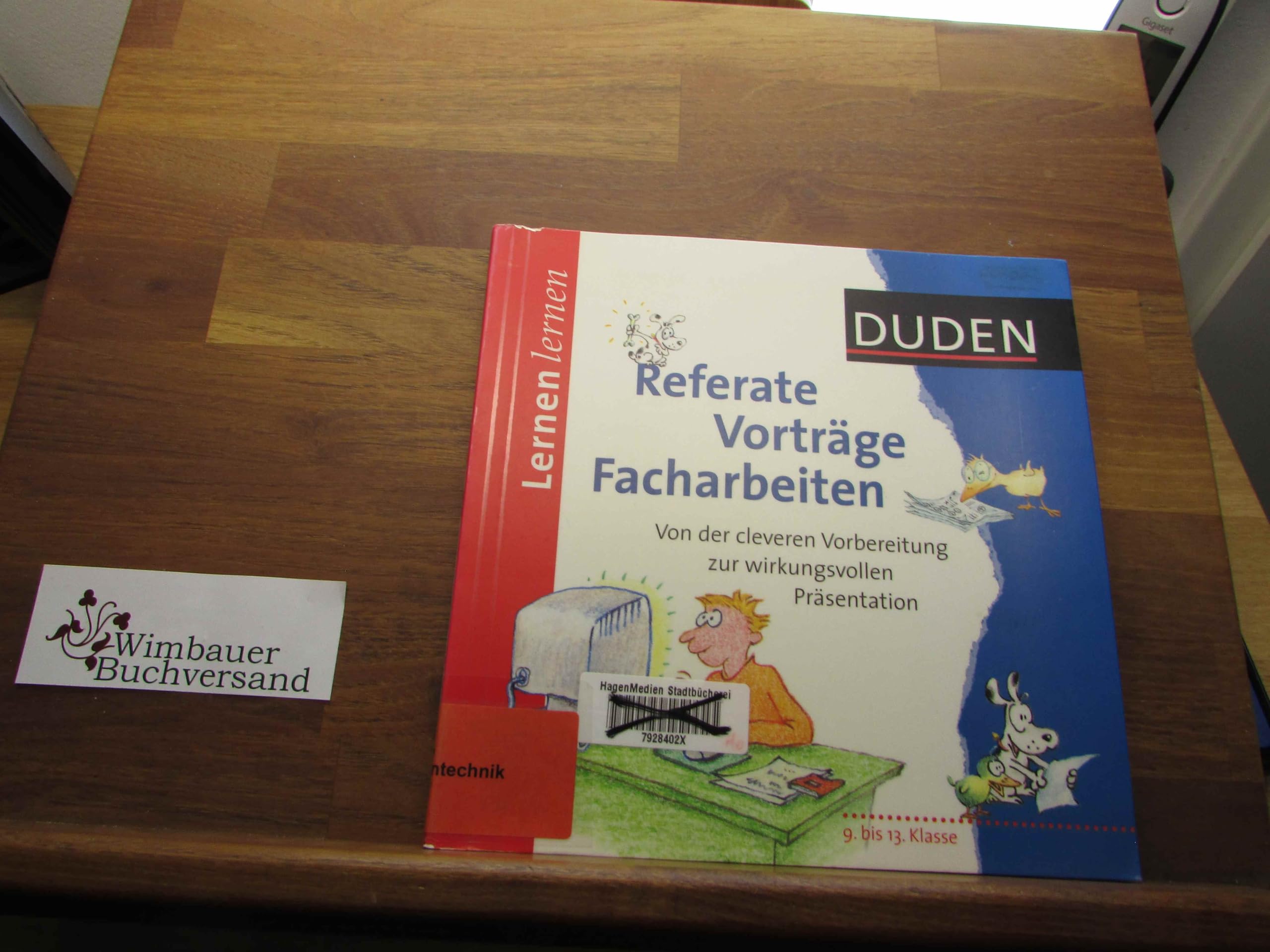 Duden. Lernen lernen. Referate, Vorträge, Facharbeiten: Von der cleveren Vorbereitung zur wirkungsvollen Präsentation Business, Finance & Career