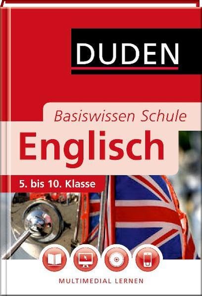 Basiswissen Schule - Englisch 5. bis 10. Klasse: Multimedial lernen (Duden - Basiswissen Schule) Foreign Languages ​​& Dictionaries