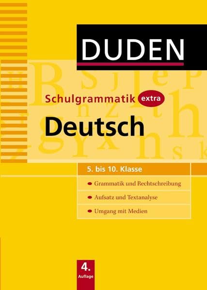 Duden - Schulgrammatik extra - Deutsch: Grammatik und Rechtschreibung - Aufsatz und Textanalyse - Umgang mit Medien (5. bis 10. Klasse) (Duden - Schulwissen extra) Study Guides