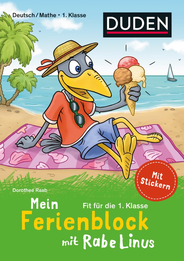 Mein Ferienblock mit Rabe Linus – Fit für die 1. Klasse: Mit Stickern (Mein Lern- und Spaßblock mit Rabe Linus) Non-fiction