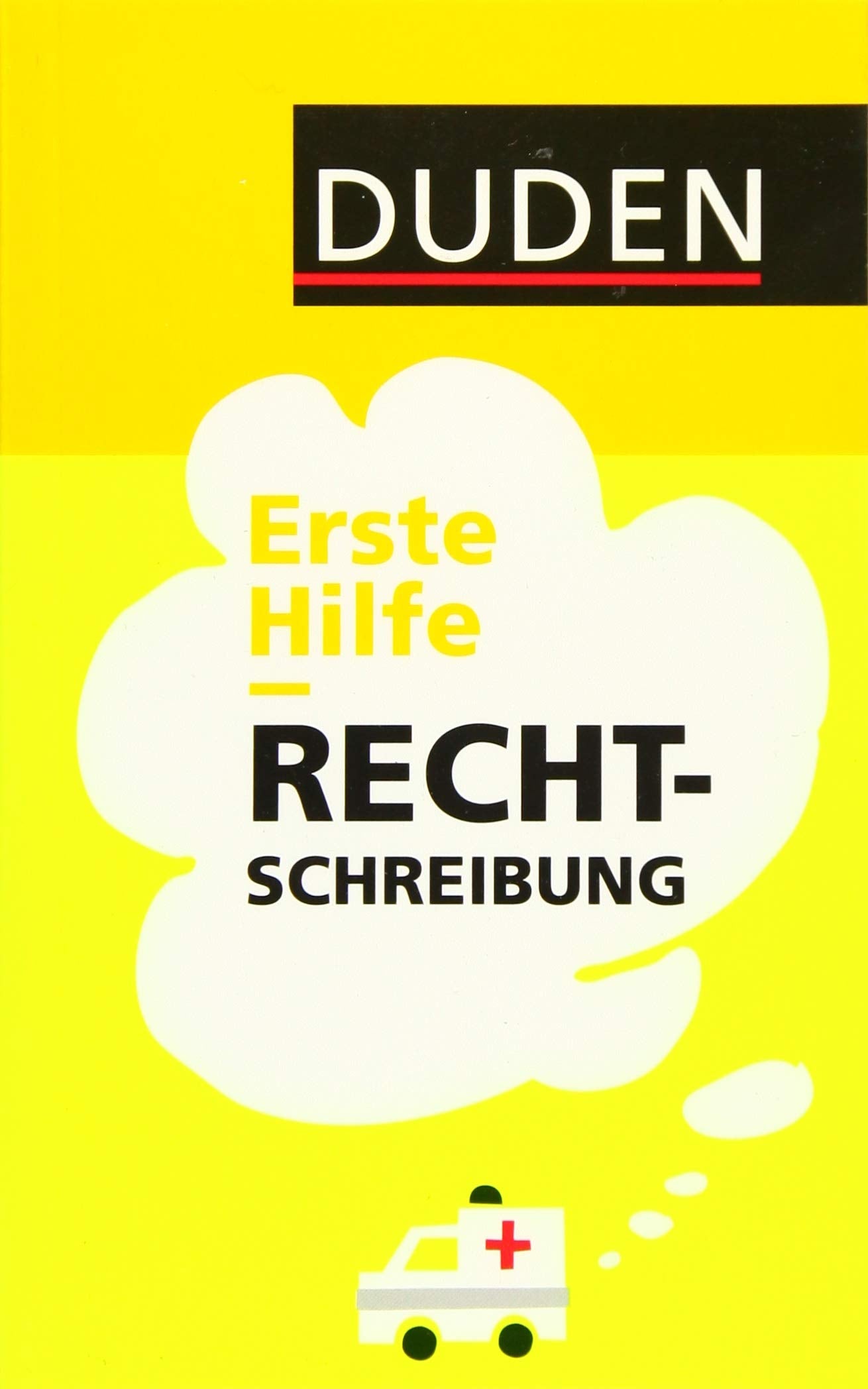 Duden - Erste Hilfe Rechtschreibung General education