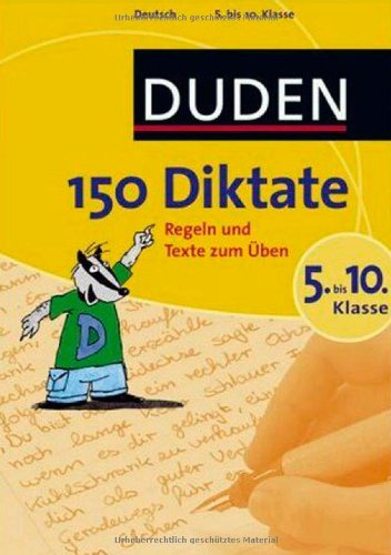 150 Diktate 5. bis 10. Klasse: Regeln und Texte zum Üben (Duden - 150 Übungen) Study Guides