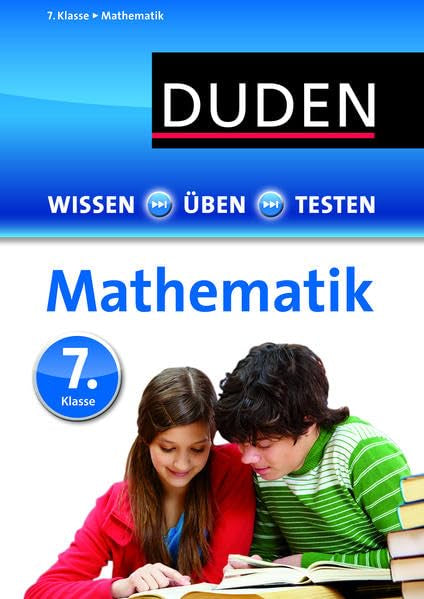 Wissen – Üben – Testen: Mathematik 7. Klasse: Ideal zur Vorbereitung auf Klassenarbeiten. Für Gymnasium und Gesamtschule Study Guides