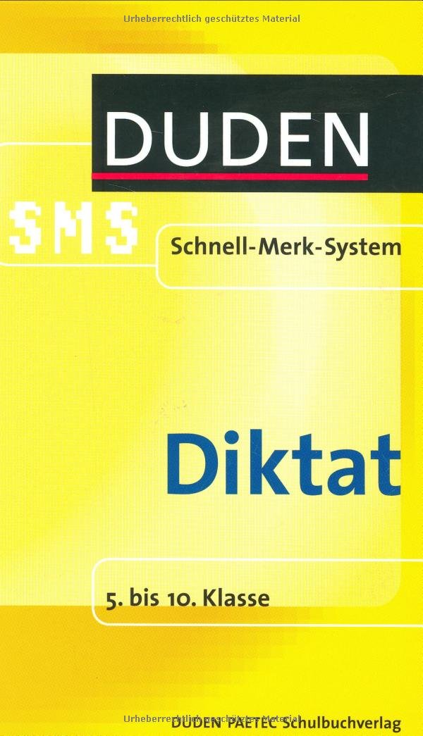 SMS Deutsch - Diktat 5.-10. Klasse (Duden SMS - Schnell-Merk-System) Study Guides