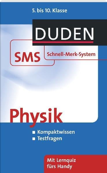 SMS Physik 5.-10. Klasse (Duden SMS - Schnell-Merk-System) Study Guides