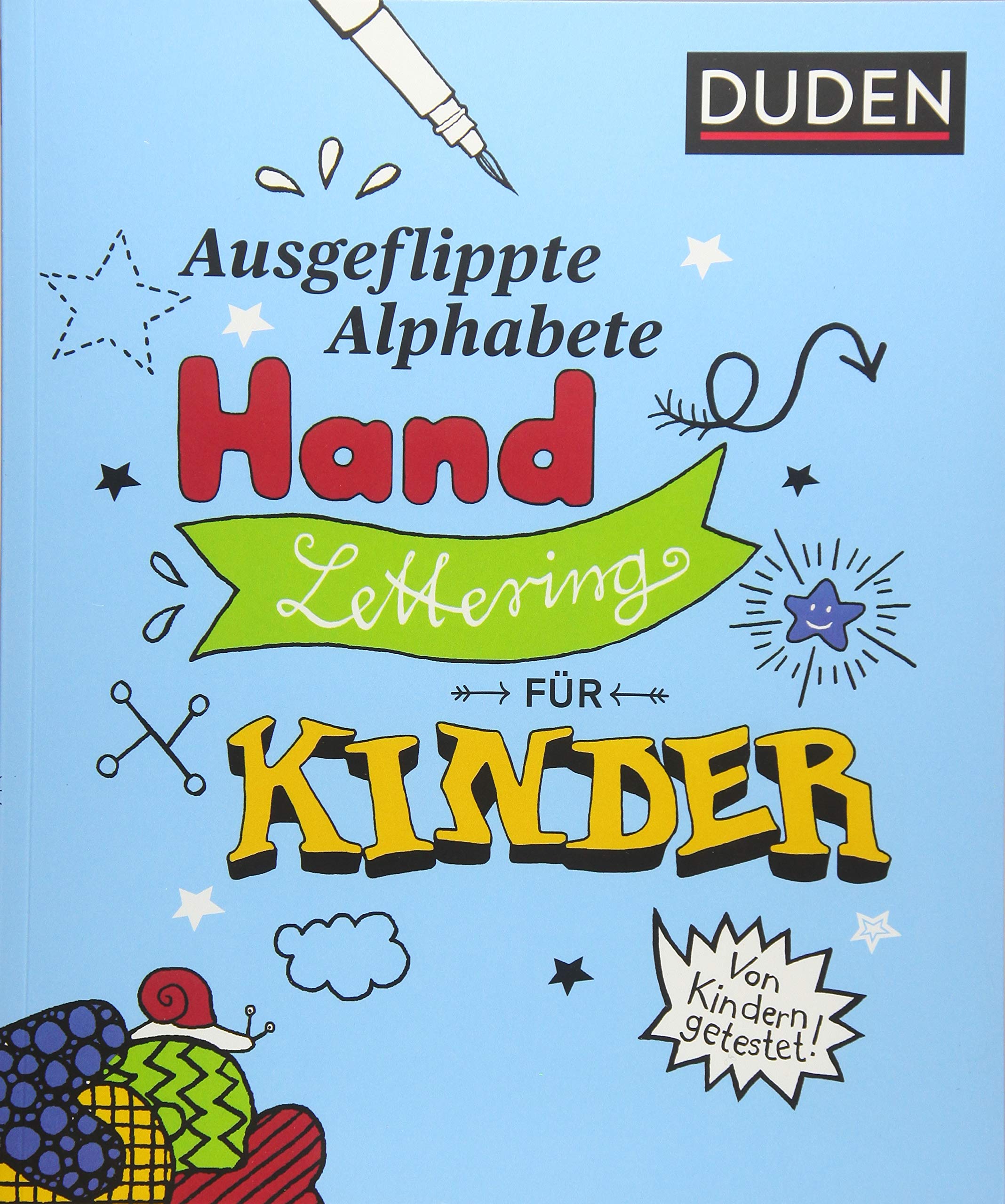 Ausgeflippte Alphabete – Handlettering für Kinder: Von Kindern getestet! Hobbies & Crafts