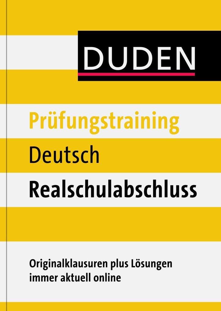 Duden - Prüfungstraining Deutsch Realschulabschluss Study Guides