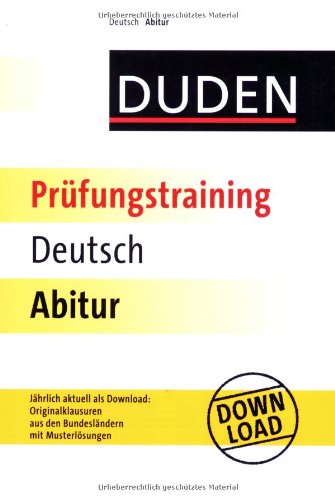 Prüfungstraining Deutsch Abitur (Duden - Prüfungstraining) Reference Books