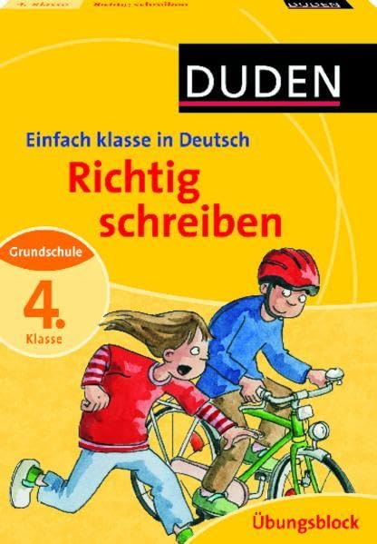 Einfach klasse in Deutsch – Richtig schreiben 4. Klasse – Übungsblock (Duden - Einfach klasse) Study Guides