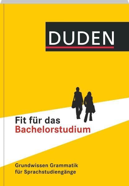 Duden - Fit für das Bachelorstudium: Grundwissen Grammatik (Duden Sprachwissen) Social Sciences
