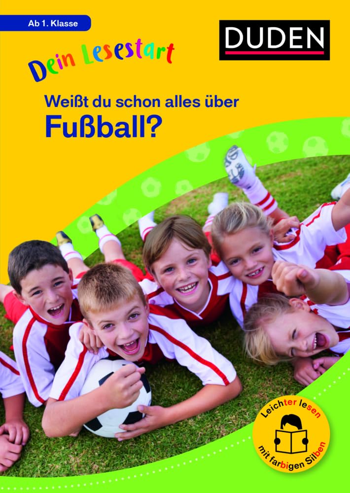 Dein Lesestart: Weißt du schon alles über Fußball? Ab 1. Klasse Leisure & Fun