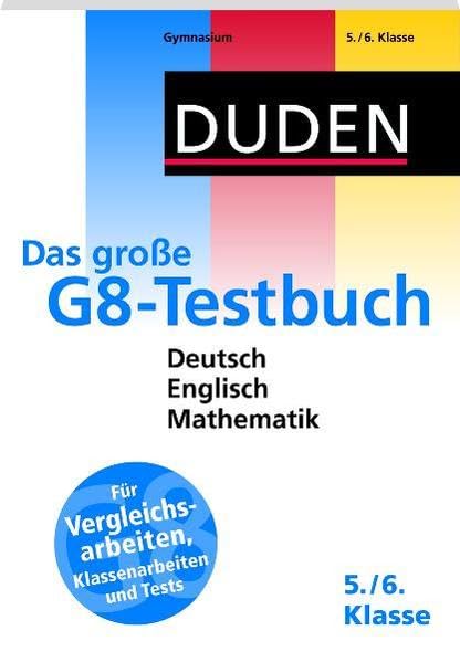 Duden - Das große G8-Testbuch 5. und 6. Klasse (Duden - Lernen fürs G8) Reference Books