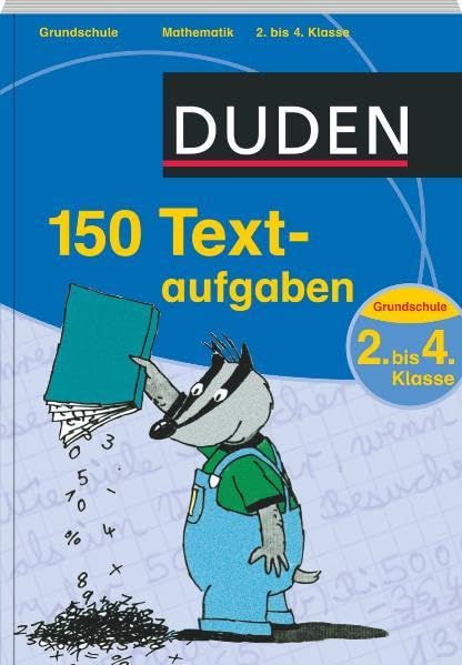 150 Textaufgaben 2. bis 4. Klasse (Duden - 150 Übungen) Reference Books