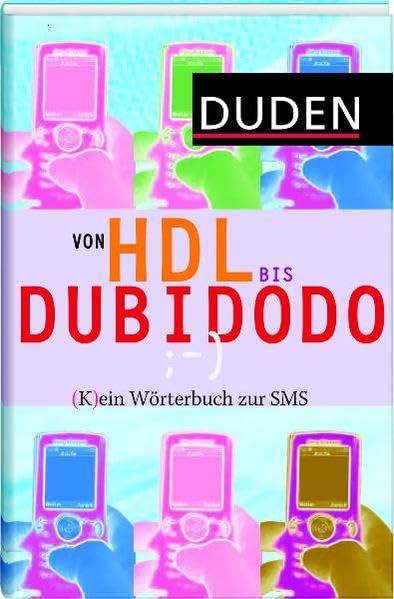 Duden - Von HDL bis DUBIDODO: (K)ein Wörterbuch zur SMS Natural Sciences