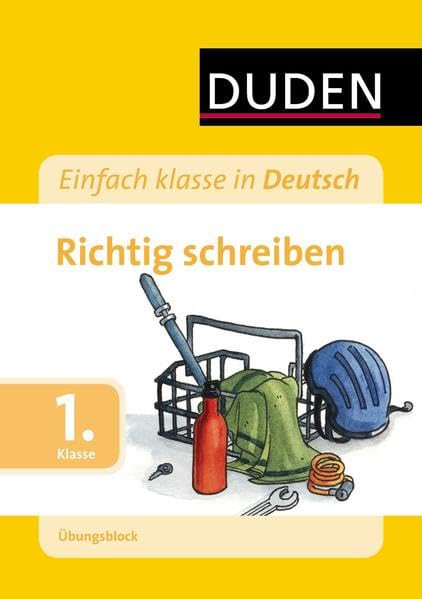 Einfach Klasse in Deutsch - Richtig schreiben 1. Klasse - Übungsblock (Duden - Einfach klasse) Study Guides