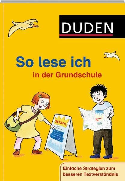 So lese ich in der Grundschule: Einfache Strategien zum besseren Textverständnis (Duden - So lerne ich in der Grundschule) Study Guides
