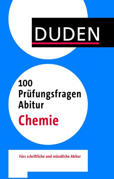 Duden - 100 Prüfungsfragen Abitur Chemie Study Guides