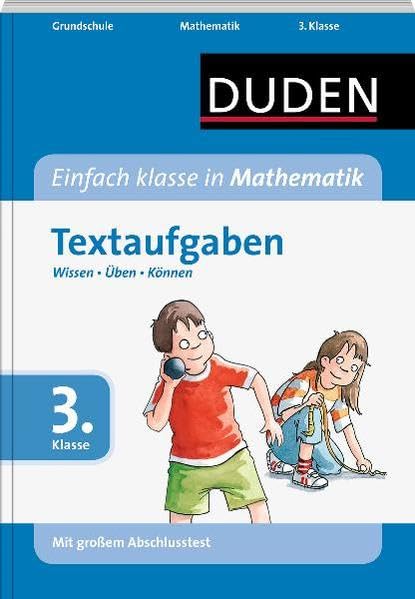 Einfach klasse in Mathematik - Textaufgaben 3. Klasse: Wissen - Üben - Können (Duden - Einfach klasse) Study Guides