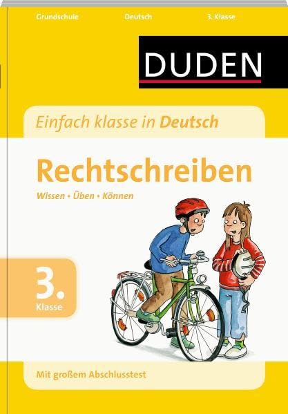Einfach klasse in Deutsch - Rechtschreiben 3. Klasse: Wissen - Üben - Können. Mit großem Abschlusstest (Wissen-Üben-Testen) Study Guides