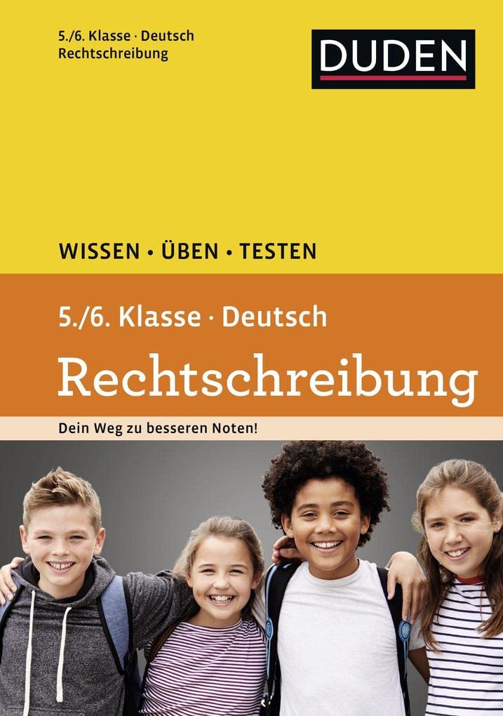 Wissen - Üben - Testen: Deutsch - Rechtschreibung 5./6. Klasse General education