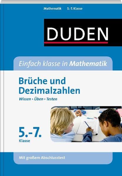 Einfach klasse in Mathematik - Brüche und Dezimalzahlen 5.- 7. Klasse: Wissen - Üben -Testen Study Guides