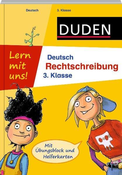 Lern mit uns! Deutsch - Rechtschreibung 3. Klasse: Mit Übungsblock und Helferkarten (Duden - Lern mit uns!) Study Guides