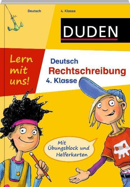 Lern mit uns! Deutsch - Rechtschreibung 4. Klasse: Mit Übungsblock und Helferkarten (Duden - Lern mit uns!) Study Guides