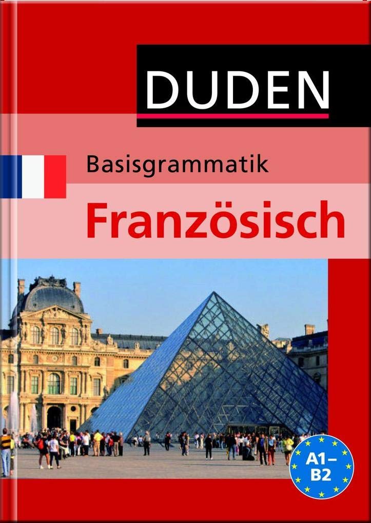 Duden Basisgrammatik Französisch A1- B2 (Duden - Lernhilfen) Study Guides