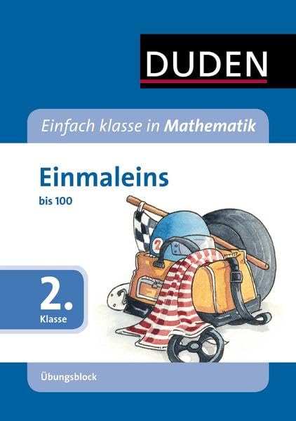 Einfach klasse in Mathematik - Einmaleins, 2. Klasse - Übungsblock: bis 100 (Duden - Einfach klasse) Study Guides