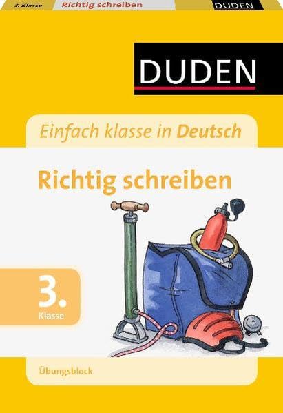 Einfach Klasse in: Deutsch - Richtig schreiben 3. Klasse - Übungsblock (Duden - Einfach klasse) Study Guides