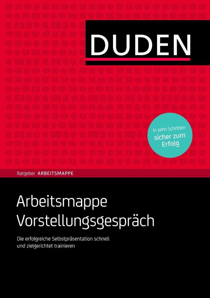 Duden Ratgeber Arbeitsmappe - Arbeitsmappe Vorstellungsgespräch Business, Finance & Career