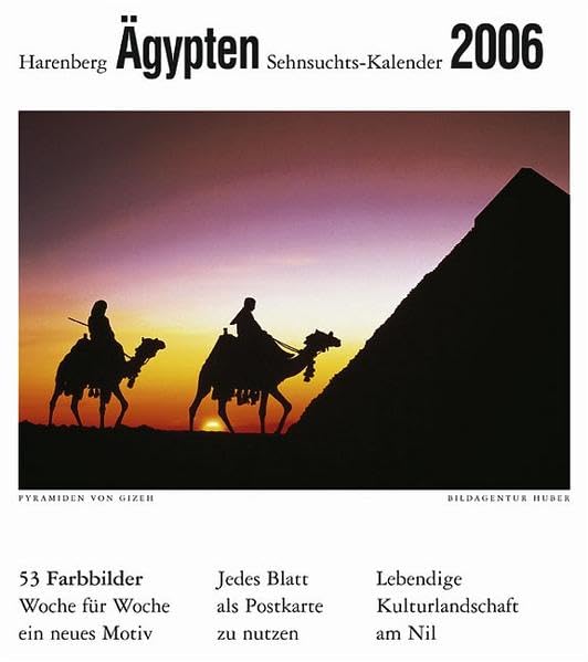 Harenberg Sehnsuchts-Kalender Ägypten 2006: Lebendige Kulturlandschaft am Nil Travel