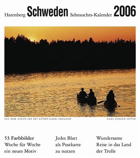 Harenberg Sehnsuchts-Kalender Schweden 2006: Wundersame Reise in das Land der Trolle Calendars