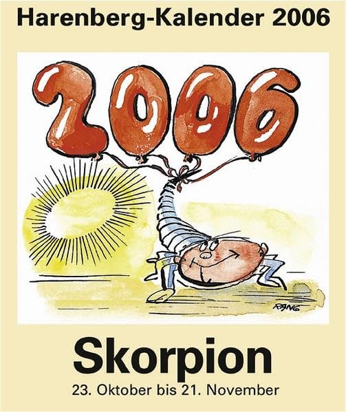Harenberg Skorpion-Kalender 2006: 23. Oktober bis 21. November Calendars