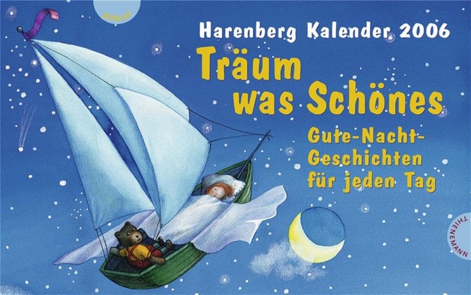 Harenberg Kalender Träum was Schönes 2006: Gute-Nacht-Geschichten für jeden Tag Calendars