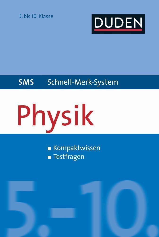SMS Physik 5.-10. Klasse (Duden SMS - Schnell-Merk-System) Study Guides