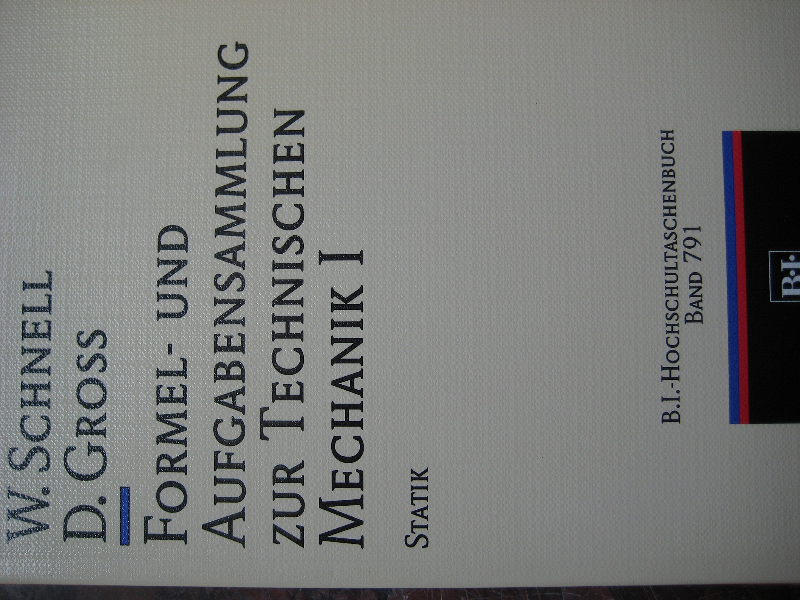 Formel- und Aufgabensammlung zur Technischen Mechanik / Statik Business & Technology