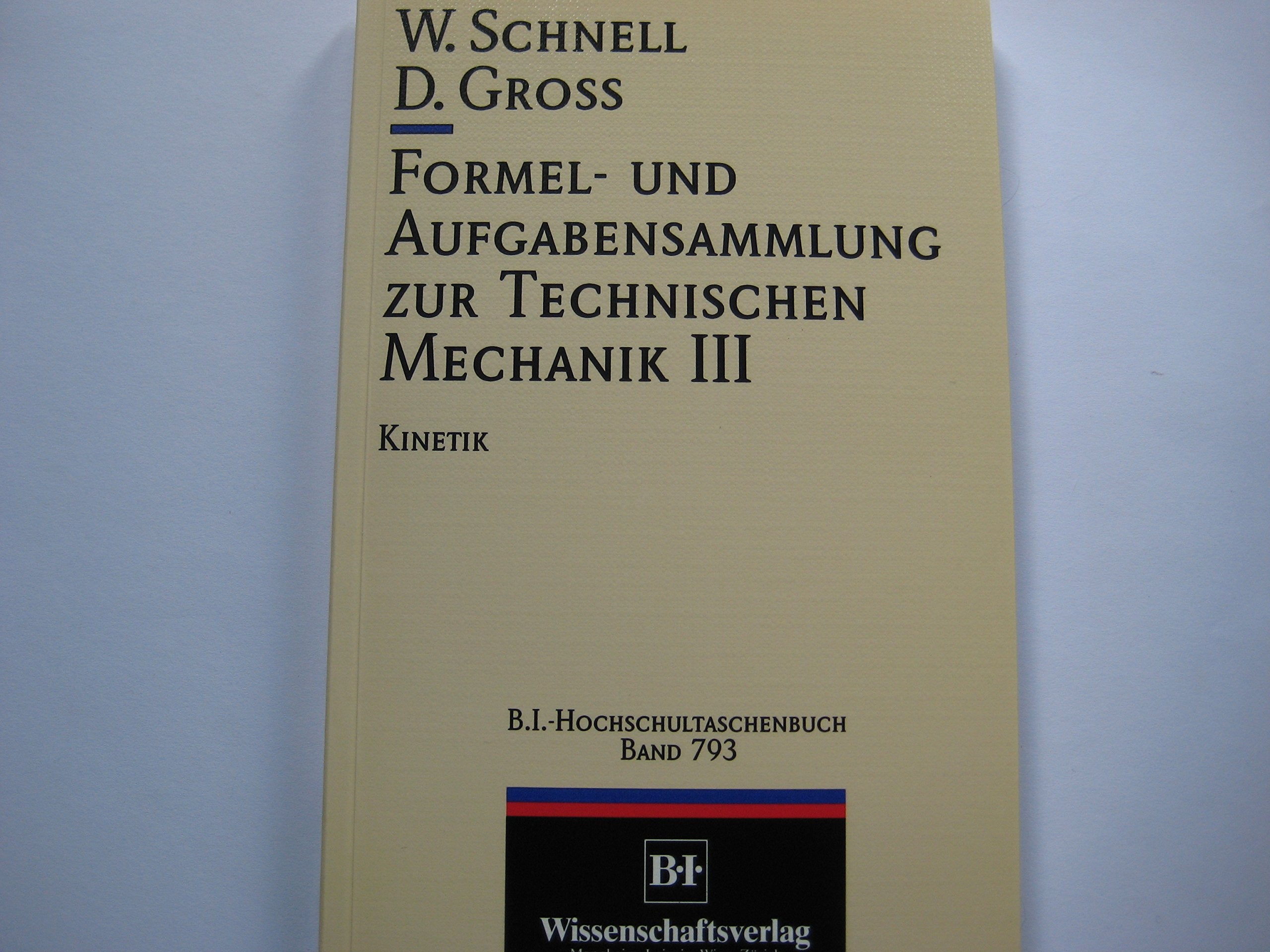 Formel- und Aufgabensammlung zur Technischen Mechanik / Kinetik Mathematics