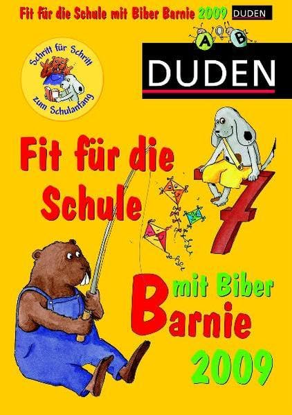 Duden Kalender Fit für die Schule mit Biber Barnie 2009: Mit Tages-/Wochenend-Kalendarium. Zum Aufhängen u. Aufstellen Reference Books